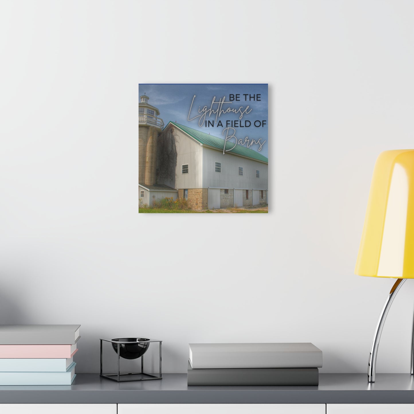 Barn Boutique Modern Farmhouse Acrylic Wall Print| Be the Lighthouse